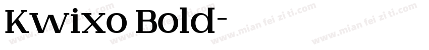 Kwixo Bold字体转换